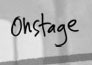 Onstage