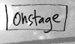 Onstage